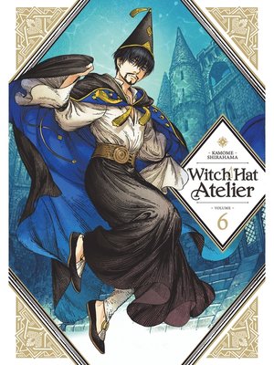 cover image of Witch Hat Atelier, Volume 6